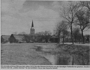 1913 - Kirche mit weißer Markierung für die Schiffahrt - davor  das Heysche Gehöft